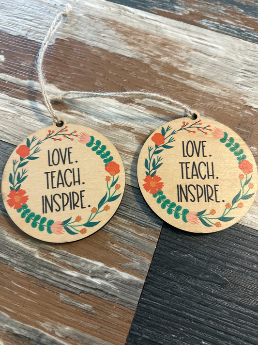 Love teach inspire ornaments